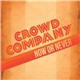 Crowd Company - Now Or Never